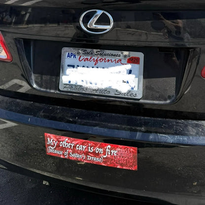 Satan's Drano "My Other Car'' Bumper Sticker