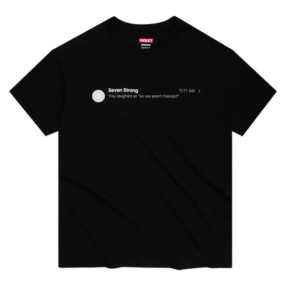 Violet "So We Aren't Friends" Tee